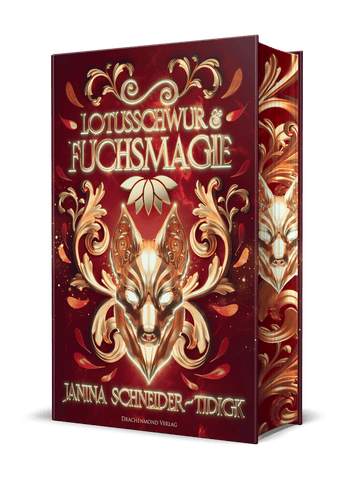Lotusschwur & Fuchsmagie - Schmuckausgabe - Janina Schneider-Tidigk | Drachenmond Verlag